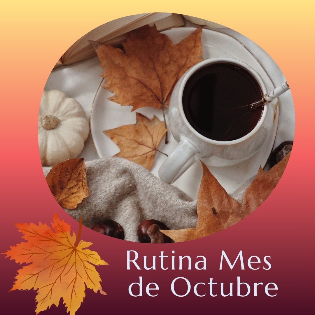 Rutina de Octubre